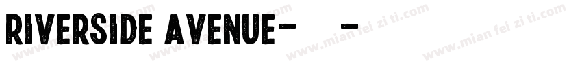 Riverside Avenue-免费字体转换